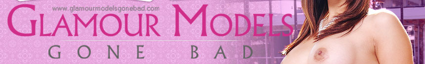 GlamourModelsGoneBad.com