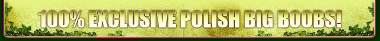 PolishBigBoobs.com